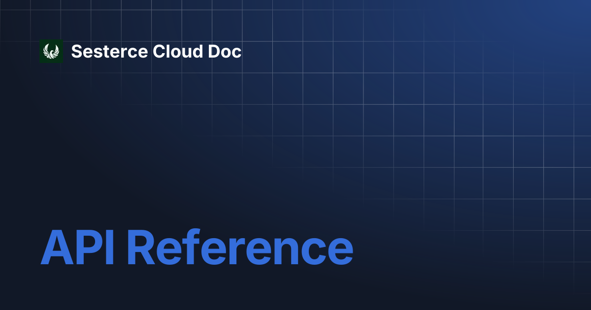 API Reference | Sesterce Cloud Doc